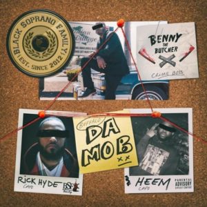 Benny The Butcher ft. Rick Hyde & Heem - Da Mob/Quarantine