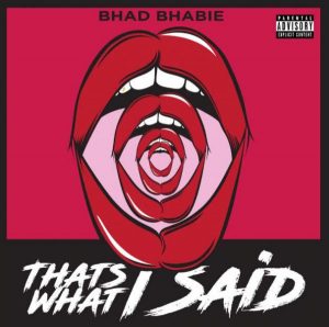 Bhad Bhabie - That’s What I Said