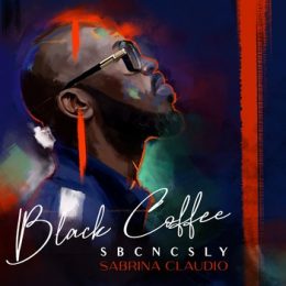 Black Coffee & Sabrina Claudio - SBCNCSLY
