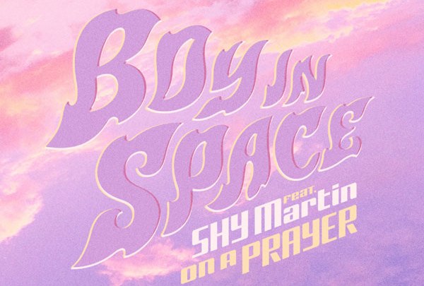 Boy In Space ft. SHY Martin - On a Prayer