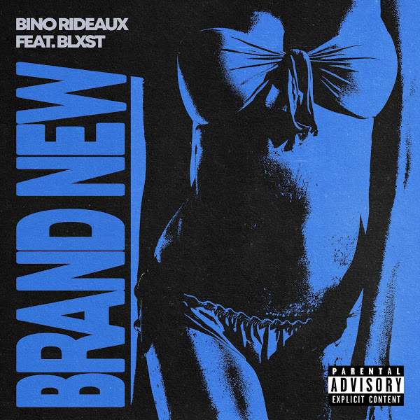Bino Rideaux - Brand New (feat. Blxst)