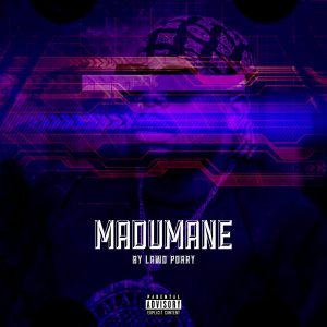 EP: DJ Maphorisa - Madumane