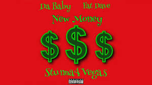 DaBaby ft. Fat Dave & Stunna 4 Vegas - New Money