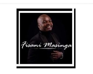 Fisani Masinga - Ziyangivuma Izinto