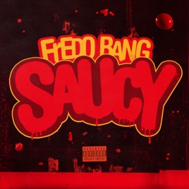 Fredo Bang - Saucy
