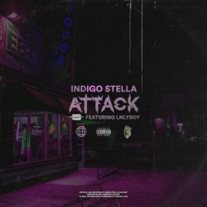 Indigo Stella - Attack ft Lnlyboy