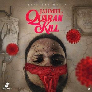 Jahmiel - Quaran Kill