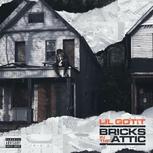 Lil Gotit - Bricks In the Attic