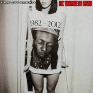 ALBUM: Lil Wayne - Lil Wayne Is Daed