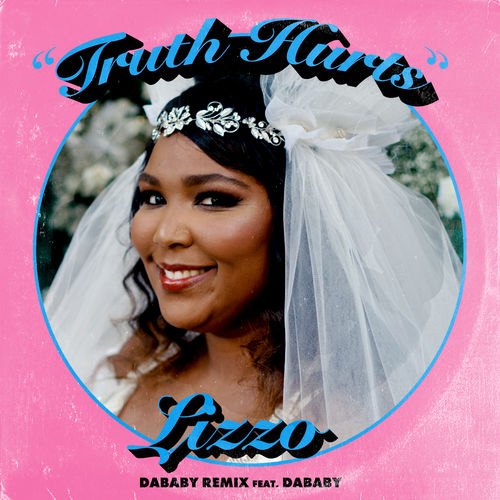 Lizzo - Truth Hurts (DaBaby Remix) [feat. DaBaby]