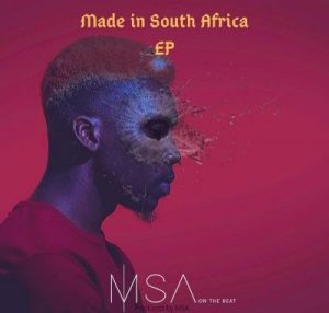 EP: MSA - Made In South Africa