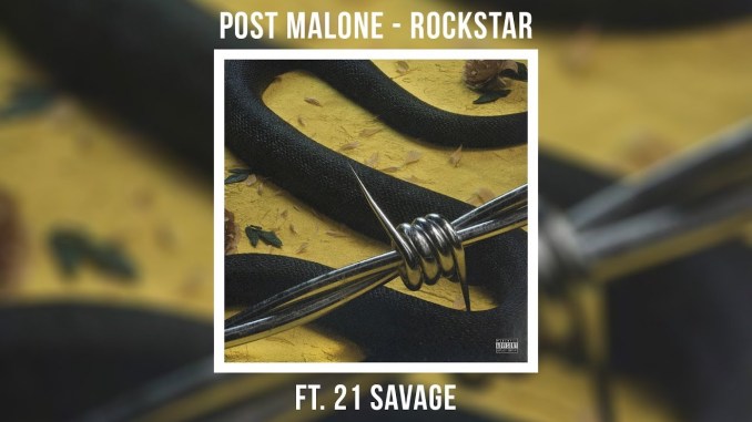 Post Malone - Rockstar ft. 21 Savage