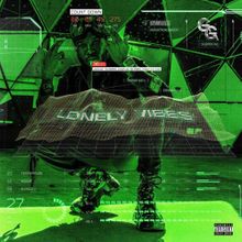 Shy Glizzy - Lonely Vibes