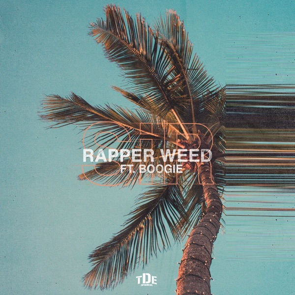 SiR - Rapper Weed (feat. Boogie)