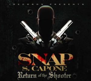 ALBUM: Snap Capone - Return Of The Shooter 2