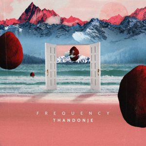 ALBUM: ThandoNje - Frequency