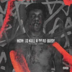 The Big Hash - How To Kill A Dead Body ft. Flvme (J Molley Diss)