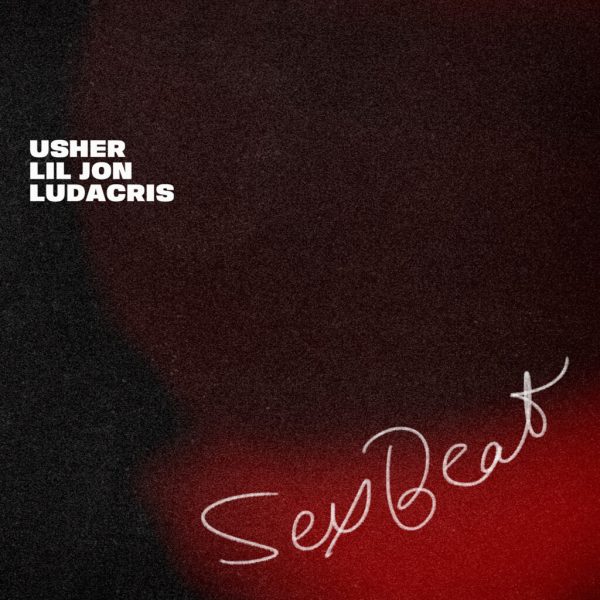 Usher, Lil Jon, Ludacris - SexBeat