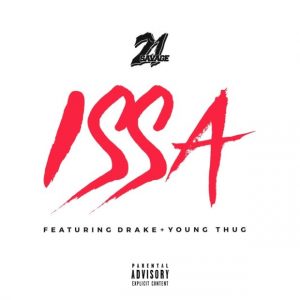 21 Savage - IssaBy (feat. Drake & Young Thug)