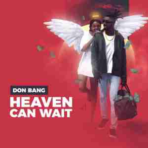 ALBUM: Don Bang - Heaven Can Wait