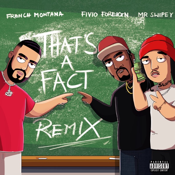 French Montana - That's A Fact (Remix) [feat. Fivio Foreign & Mr Swipey]