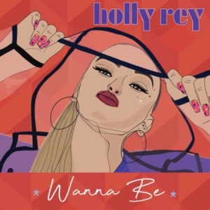 Holly Rey - Wanna Be