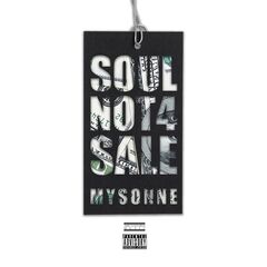ALBUM: Mysonne - Soul Not 4 Sale