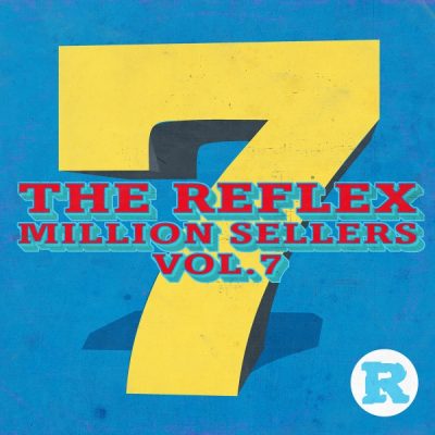 The Reflex – Million Sellers Vol 7