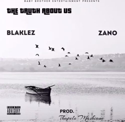 Blaklez - The Truth About Us (feat. Zano)