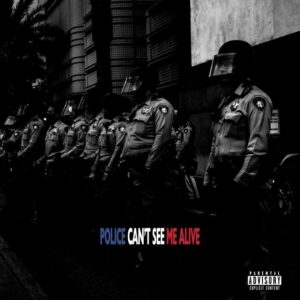 Dizzy Wright - Police Can’t See Me Alive