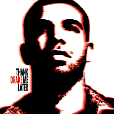 ALBUM: Drake - Thank Me Later (2010)