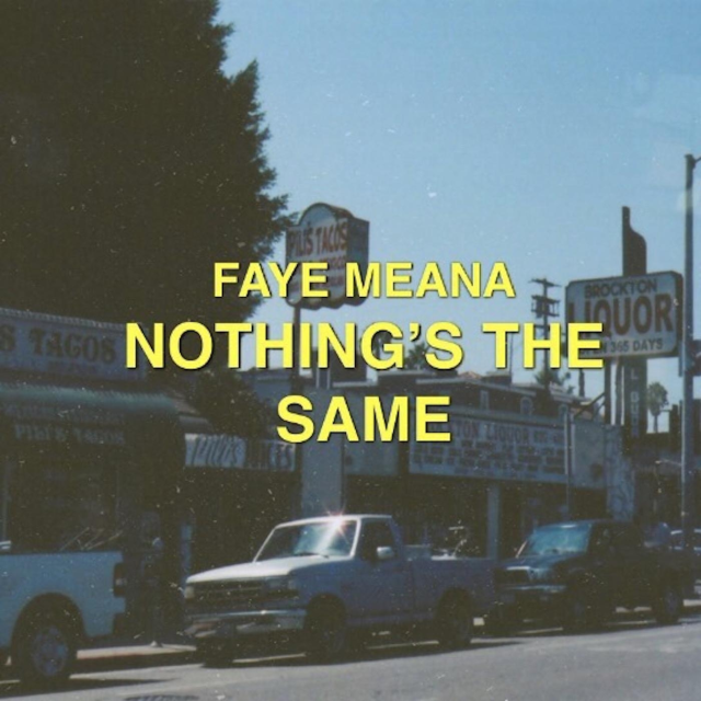 EP: Faye Meana - Nothing's the Same