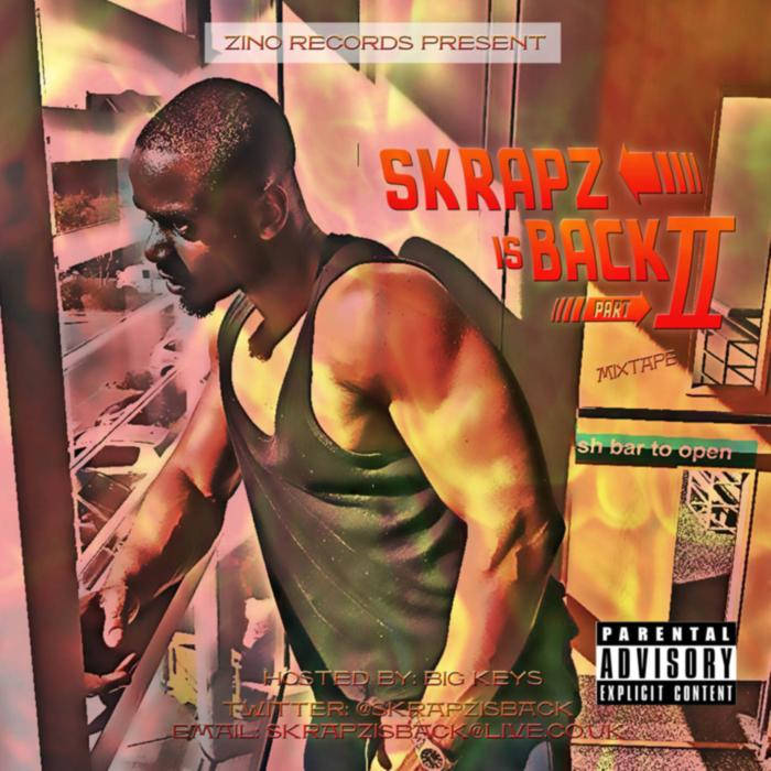 ALBUM: Link Up - Skrapz Is Back PT 2 (2014)