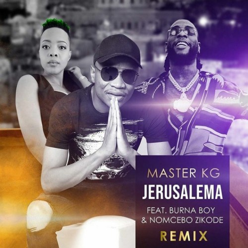 Master KG – Jerusalema feat. Burna Boy & Nomcebo Zikode