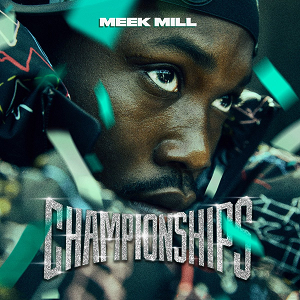 ALBUM: Meek Mill - Championships (2018)