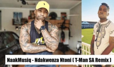 NaakMusiQ - Ndakwenza Ntoni ( DJ T-Man SA Amapiano Remix)