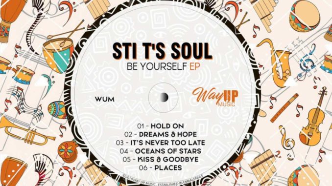 EP: STI T’s Soul - Be Yourself