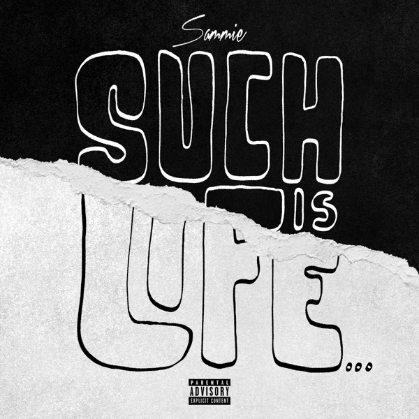 ALBUM: Sammie - Such Is Life...