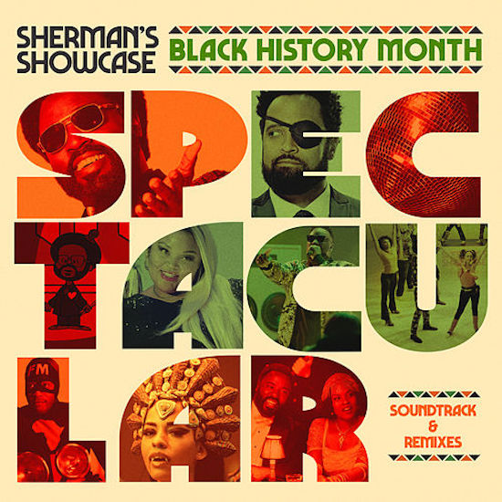 ALBUM: Sherman's Showcase - Black History Month Spectacular (2020)