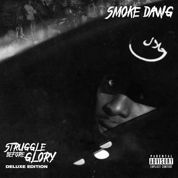 ALBUM: Smoke Dawg - Struggle Before Glory (Deluxe)