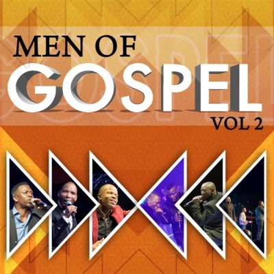 Spirit of Praise – Men of Gospel Vol. 2