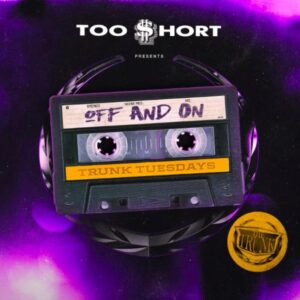 Too Short - Off And On (feat. Lexy Pantera)