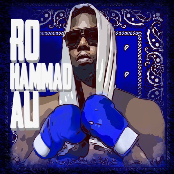 ALBUM: Z-Ro - Rohammad Ali