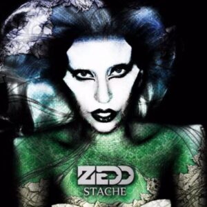 Zedd - Stache (feat. Lady Gaga)