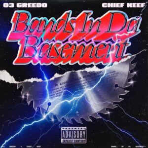 03 Greedo - Bands In Da Basement (feat. Chief Keef)
