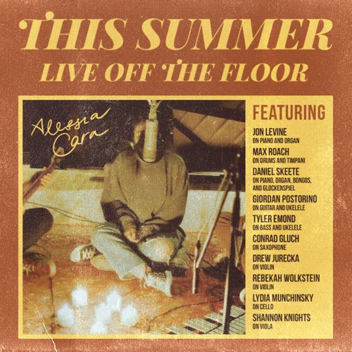 ALBUM: Alessia Cara - This Summer: Live Off The Floor