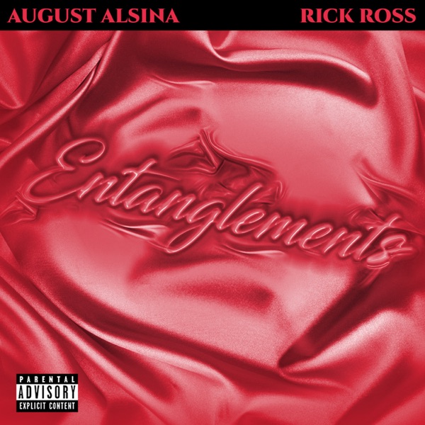 August Alsina & Rick Ross - Entanglements
