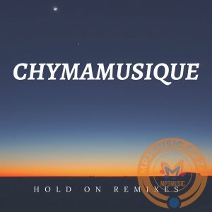 Chymamusique – Hold On (Mr KG Sunset Remix) feat. Siya