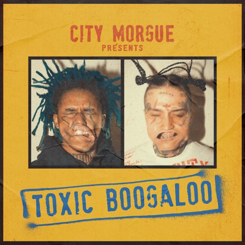 ALBUM: City Morgue, ZillaKami & SosMula - TOXIC BOOGALOO