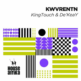 ALBUM: KingTouch & De’KeaY - KWVRENTN